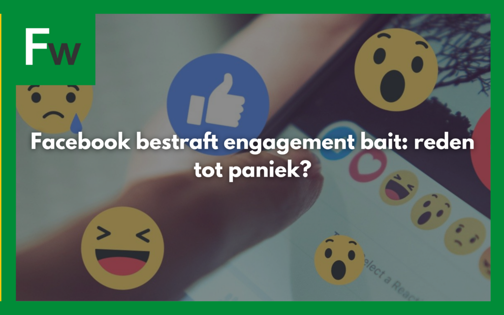 Inspiratie - Frankwatching artikel: Facebook bestraft engagement bait