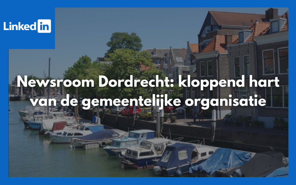 Inspiratie - LinkedIn: newsroom Dordrecht